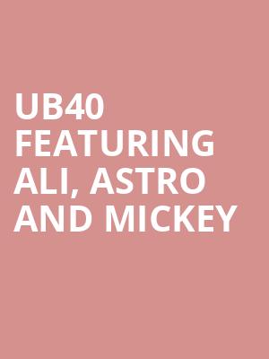 UB40 FEATURING ALI, ASTRO AND MICKEY at O2 Arena